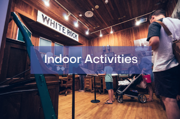 Indoor Activities - White Rock